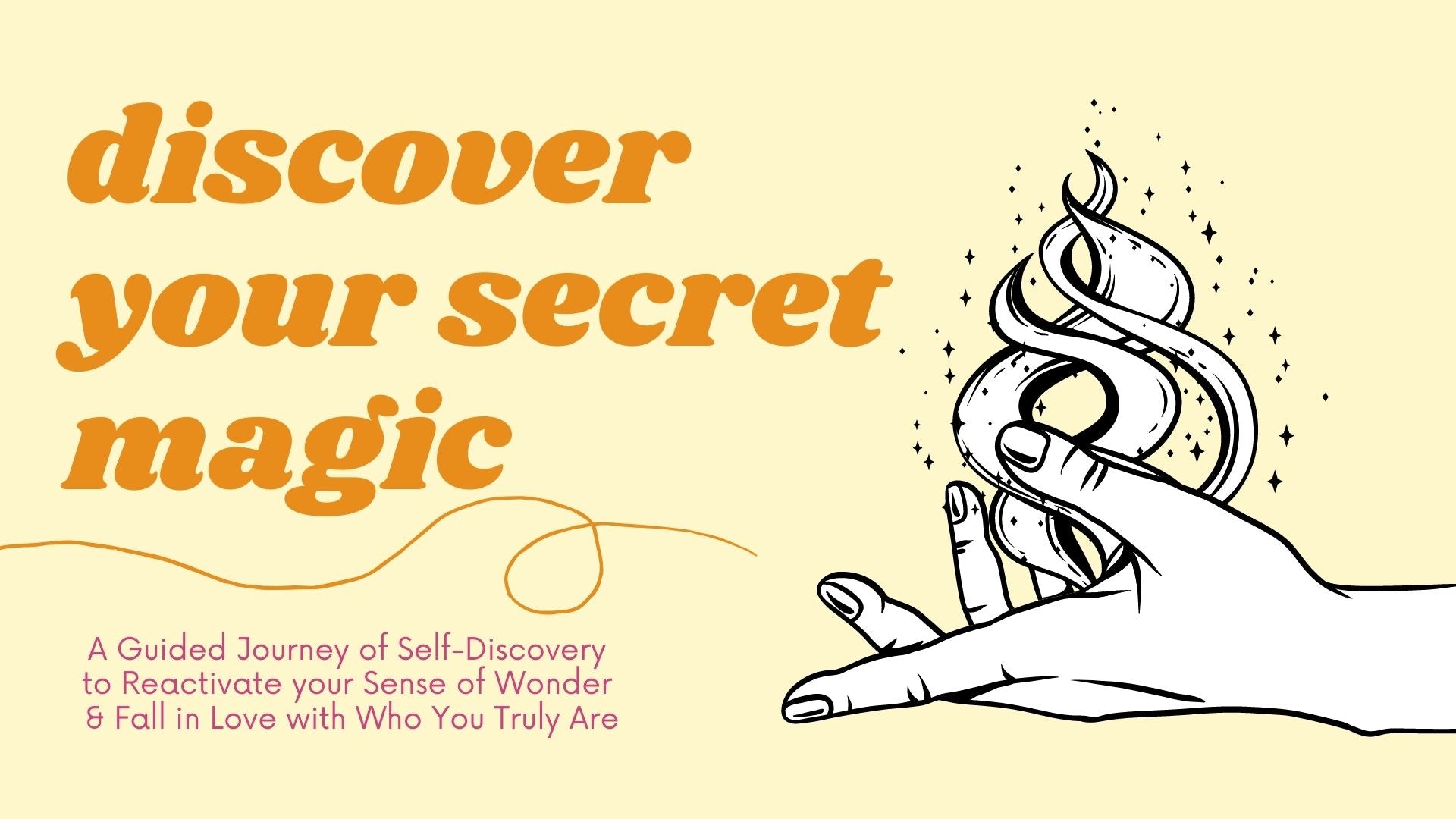 Discover Your Secret Magic - A 6 Week Course
